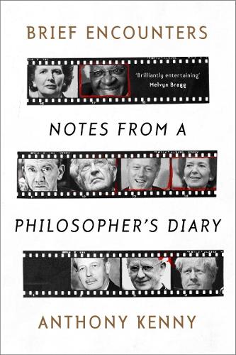 Brief Encounters – Notes from a Philosopher`s Diary Kenny Hardback SPCK