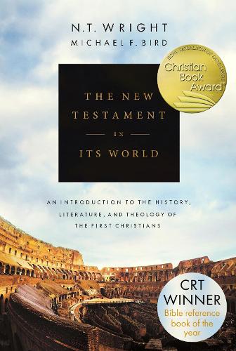 The New Testament in its World – An Introduction to the History, Literature and…