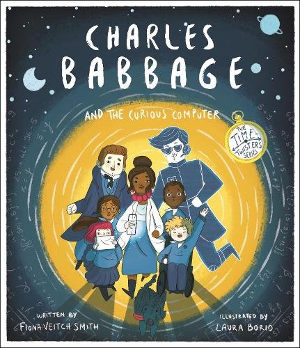 Charles Babbage and the Curious Computer – The Time–Twisters Series Borio Borio