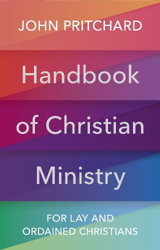 Handbook of Christian Ministry – For Lay and Ordained Christians Pritchard SPCK