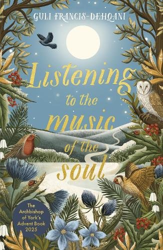 Listening to the Music of the Soul – The Archbishop of York`s Advent Book 2025