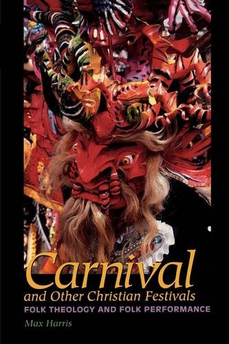 Carnival and Other Christian Festivals – Folk Theology and Folk Performance