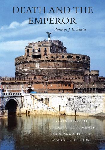 Death and the Emperor – Roman Imperial Funerary Monuments from Augustus to Marc…