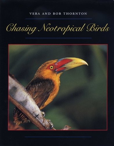 Chasing Neotropical Birds Thornton Thornton Hardback John Wiley & Sons