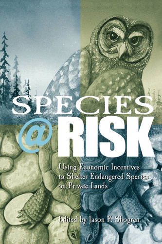 Species at Risk – Using Economic Incentives to Shelter Endangered Species on Pr…