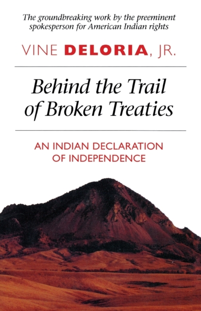Behind the Trail of Broken Treaties – An Indian Declaration of Independence