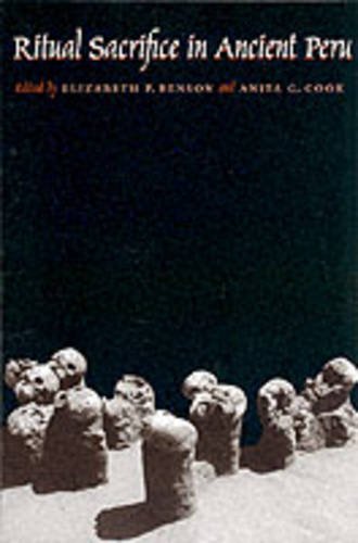 Ritual Sacrifice in Ancient Peru Benson Cook Paperback John Wiley & Sons