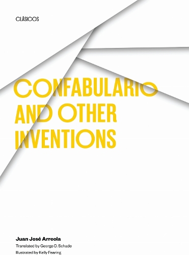 Confabulario and Other Inventions Arreola Schade Fearing Paperback 9780292710306