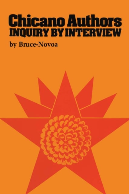 Chicano Authors Bruce–novoa Paperback John Wiley & Sons 9780292710627