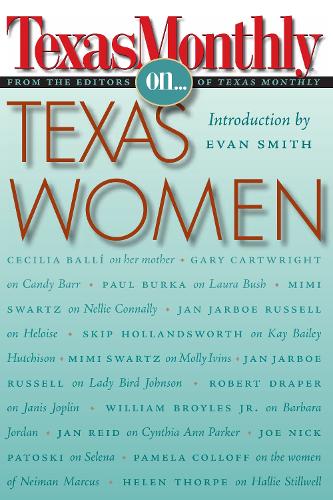 Texas Monthly On . . . – Texas Women Texas Monthly Smith Paperback 9780292713277