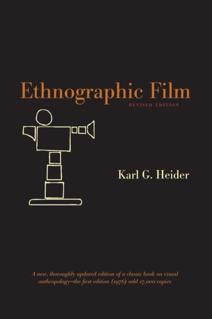 Ethnographic Film – Revised Edition Heider Paperback John Wiley & Sons