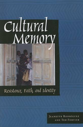 Cultural Memory – Resistance, Faith, and Identity Rodríguez Fortier Paperback