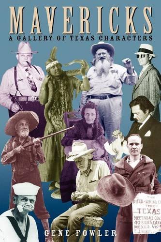Mavericks – A Gallery of Texas Characters Fowler Paperback John Wiley & Sons