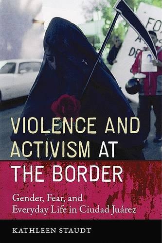 Violence and Activism at the Border – Gender, Fear, and Everyday Life in Ciudad…