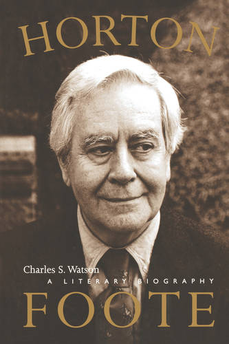 Horton Foote – A Literary Biography Watson Paperback John Wiley & Sons