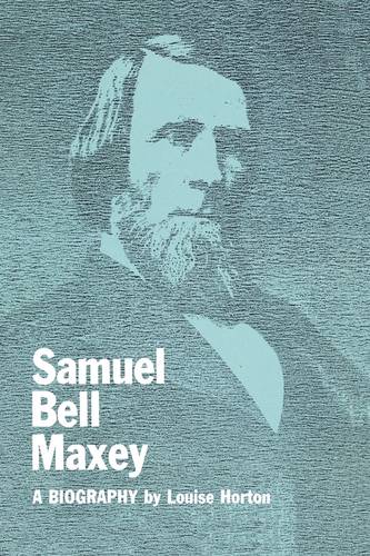 Samuel Bell Maxey – A Biography Horton Paperback John Wiley & Sons 9780292722613