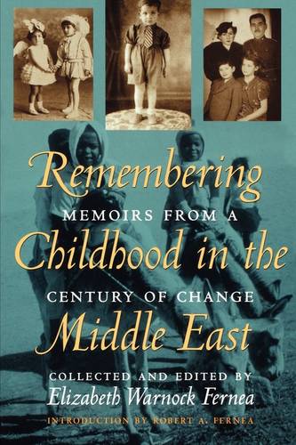 Remembering Childhood in the Middle East – Memoirs from a Century of Change