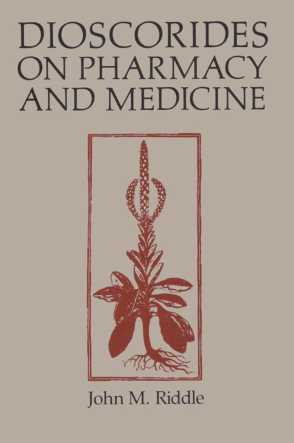 Dioscorides on Pharmacy and Medicine Riddle Paperback John Wiley & Sons