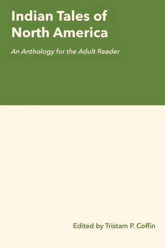 Indian Tales of North America – An Anthology for the Adult Reader Coffin