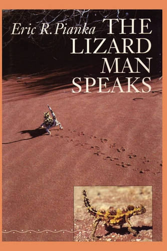 The Lizard Man Speaks Pianka Paperback John Wiley & Sons 9780292735675