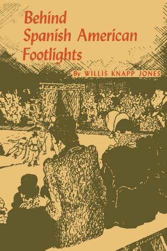 Behind Spanish American Footlights Jones Paperback John Wiley & Sons