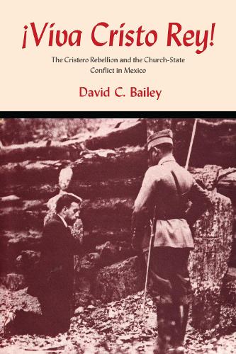 Viva Cristo Rey! – The Cristero Rebellion and the Church–State Conflict in Mexi…