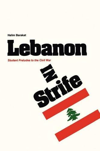 Lebanon in Strife – Student Preludes to the Civil War Barakat Paperback