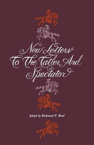 New Letters to the Tatler and Spectator Bond Paperback John Wiley & Sons