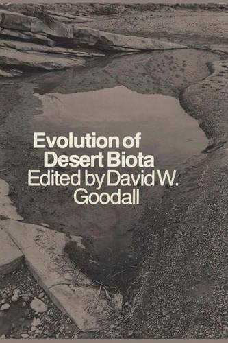 Evolution of Desert Biota Goodall Paperback John Wiley & Sons 9780292740990