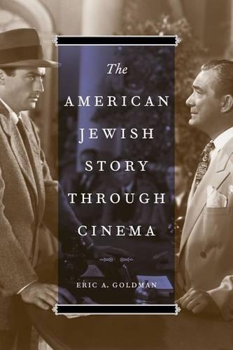 The American Jewish Story through Cinema Goldman Hardback John Wiley & Sons