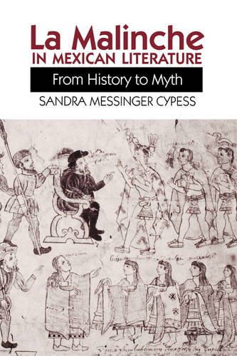 La Malinche in Mexican Literature – From History to Myth Cypess Paperback