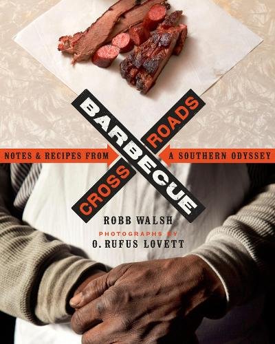 Barbecue Crossroads – Notes and Recipes from a Southern Odyssey Walsh Lovett