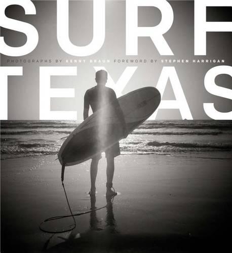 Surf Texas Braun Hardback John Wiley & Sons 9780292757707
