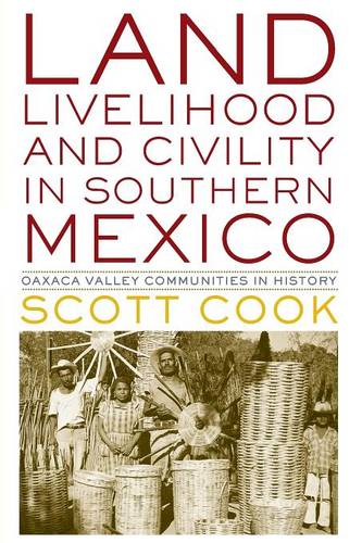 Land, Livelihood, and Civility in Southern Mexic – Oaxaca Valley Communities in…