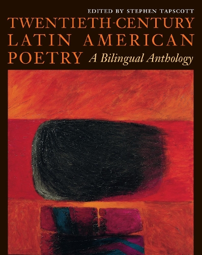 Twentieth–Century Latin American Poetry – A Bilingual Anthology Tapscott