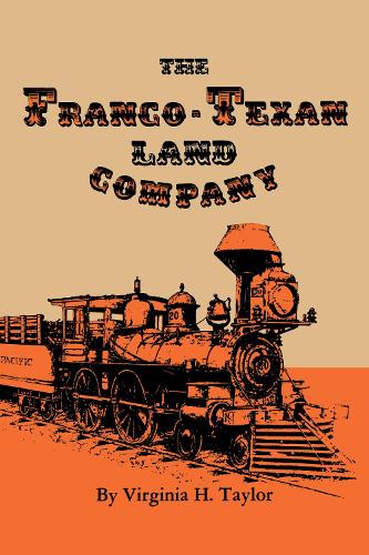 The Franco–Texan Land Company Taylor Paperback John Wiley & Sons 9780292781818