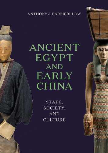 Ancient Egypt and Early China – State, Society, and Culture Barbieri–low