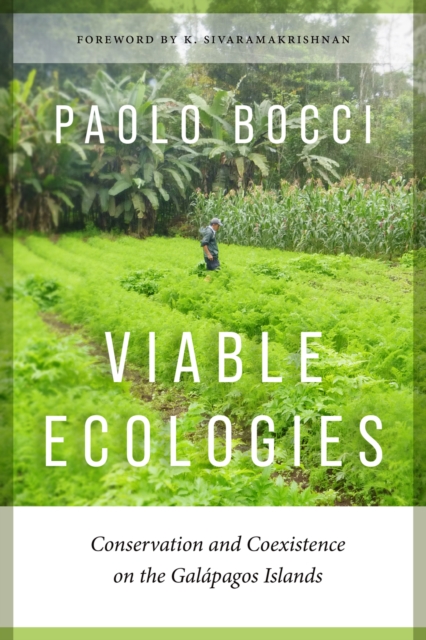 Viable Ecologies – Conservation and Coexistence on the Galápagos Islands Bocci