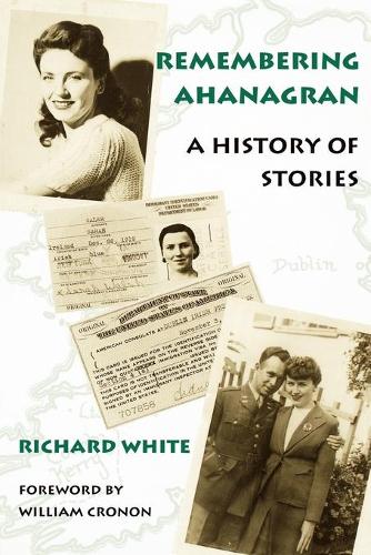 Remembering Ahanagran – A History of Stories White Cronon Paperback