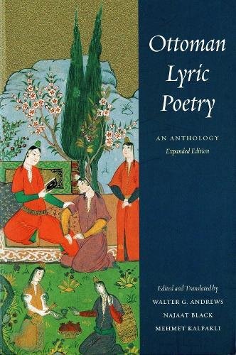 Ottoman Lyric Poetry – An Anthology Andrews Black Kalpakli Paperback