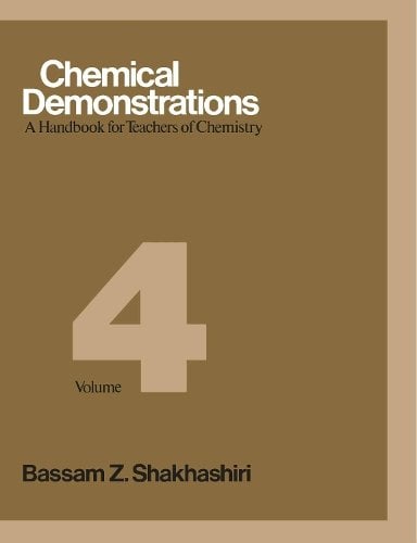 Chemical Demonstrations, Volume Four – A Handbook for Teachers of Chemistry