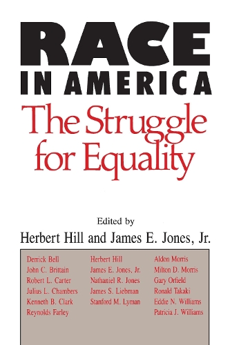 Race in America – The Struggle for Equality Hill Jones Paperback 9780299134242