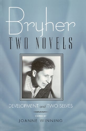 Bryher  ""Development"" and ""Two Selves – Two Novels Bryher Paperback