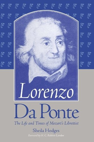 Lorenzo Da Ponte – The Life and Times of Mozart`s Librettist Hodges Landon
