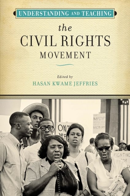 Understanding and Teaching the Civil Rights Movement Jeffries Paperback