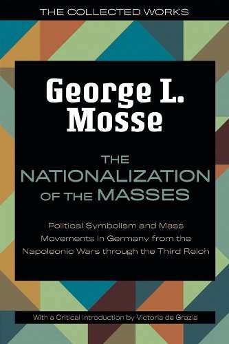The Nationalization of the Masses – Political Symbolism and Mass Movements in G…