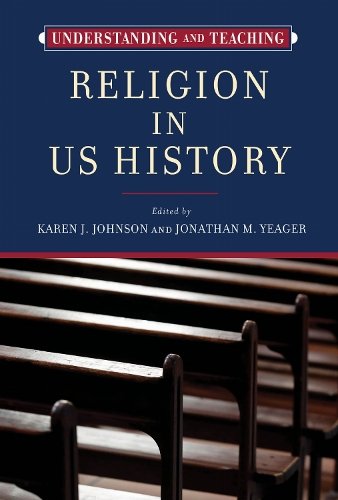 Understanding and Teaching Religion in US History Johnson Yeager Hardback