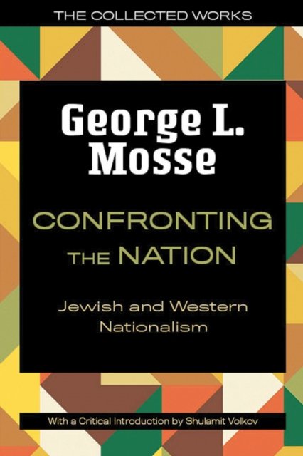 Confronting the Nation – Jewish and Western Nationalism Mosse Paperback