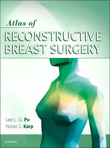 Atlas of Reconstructive Breast Surgery Pu Karp Hardback Elsevier 9780323511148