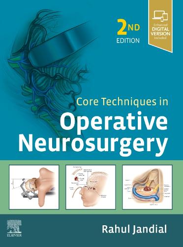 Core Techniques in Operative Neurosurgery Jandial Hardback Elsevier 2e
